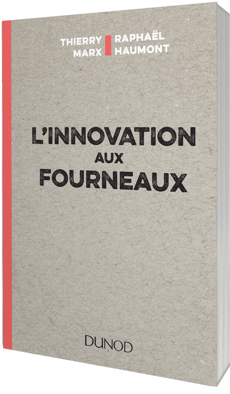 L'innovation aux fourneaux - Thierry Marx et Raphaël Haumont - Éditions Dunod - EAN 9782100739806