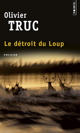 Le détroit du Loup - Olivier Truc - Editions Métailié